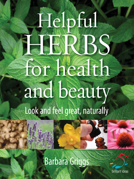 Title details for Helpful Herbs for Health and Beauty by Barbara Griggs - Wait list